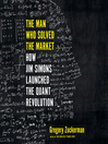 Cover image for The Man Who Solved the Market